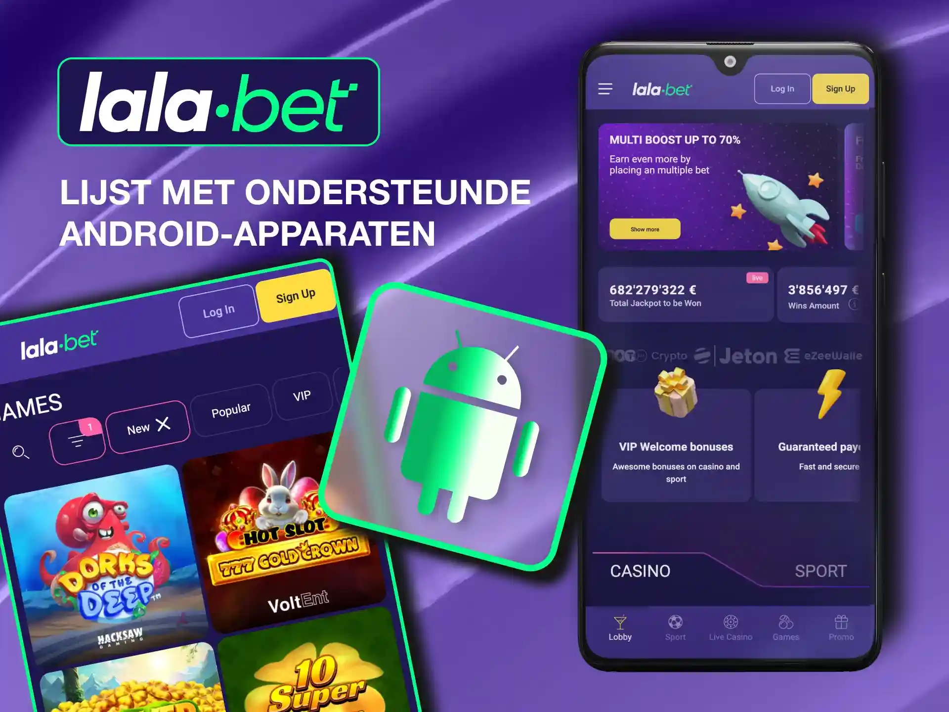 Geniet van Lalabet op populaire Android-toestellen, zoals Samsung Galaxy S25 en andere.